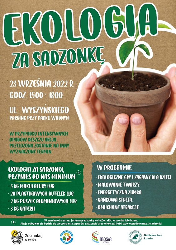 plakat promujący akcję Ekologia za sadzonkę, doniczka z roślinką w dłoniach